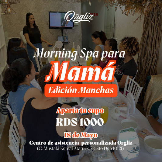 🌺Evento Privado🌺: Morning Spa para Mamá; Edición Manchas